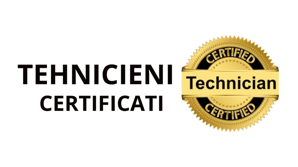 TEHNICIANI CERTIFICATI